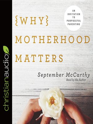 cover image of Why Motherhood Matters